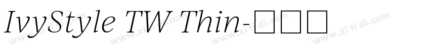 IvyStyle TW Thin字体转换